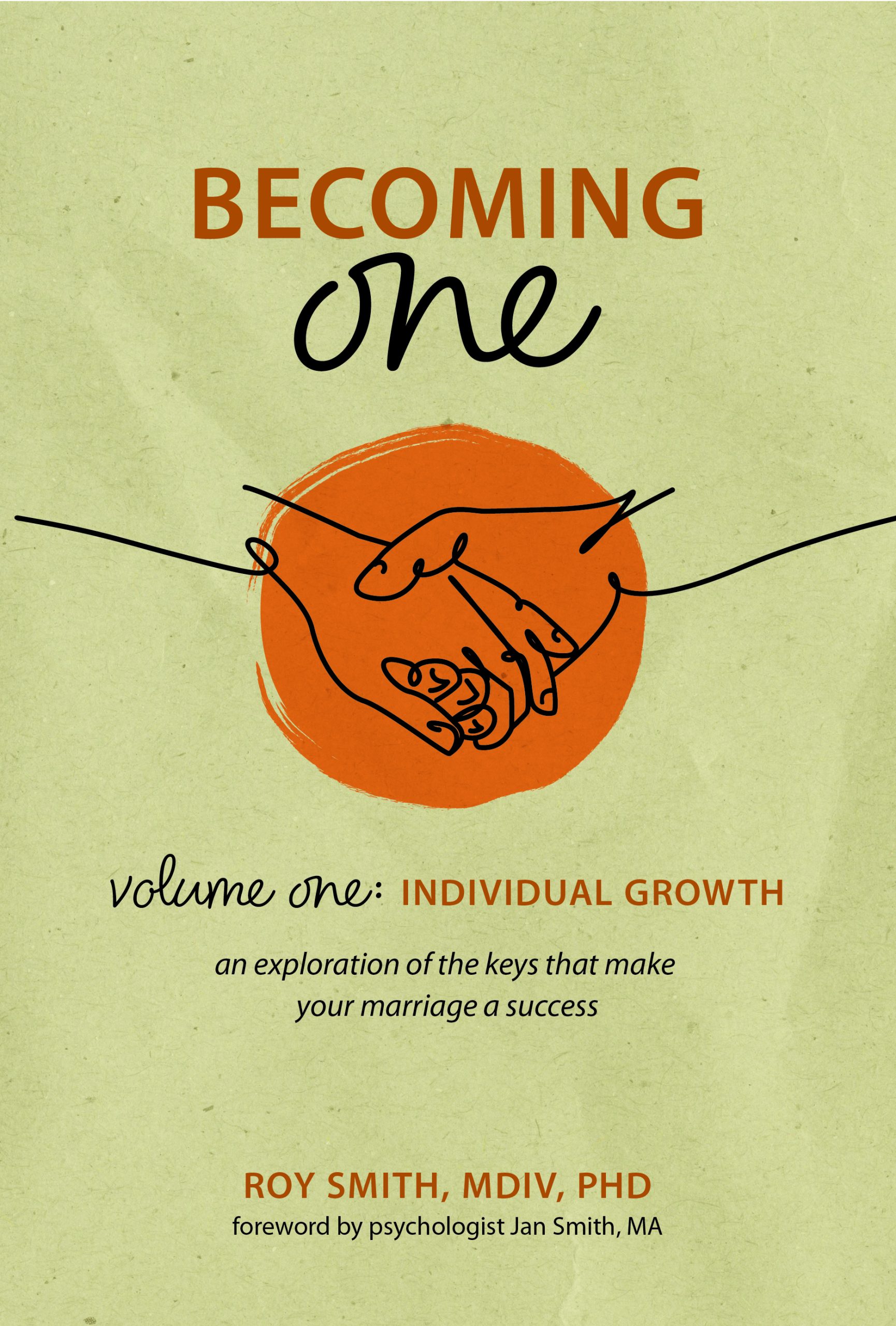 Becoming One Volume 1: Individual Growth